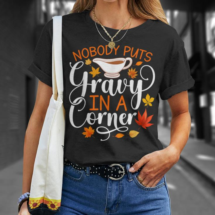 Nobody Puts Gravy In The Corner Thanksgiving T-Shirt Gifts for Her