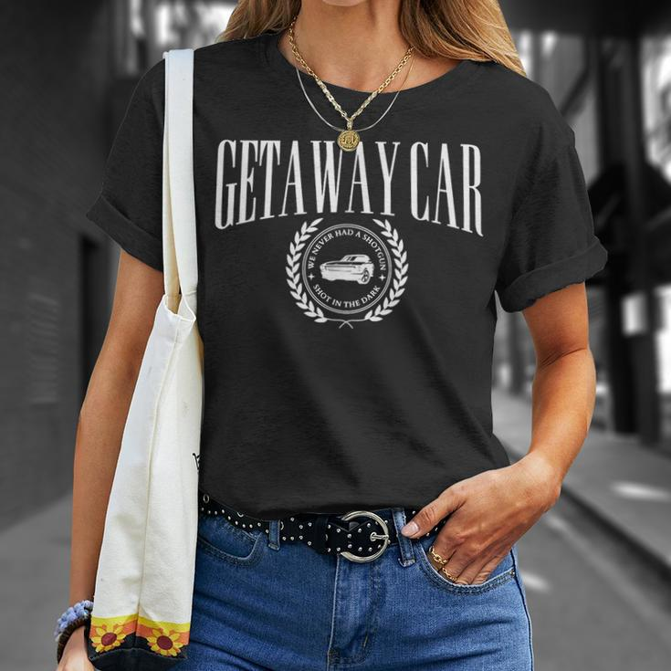 Nothing Good Starts In A Getaway Car Retro Unisex T-Shirt Gifts for Her