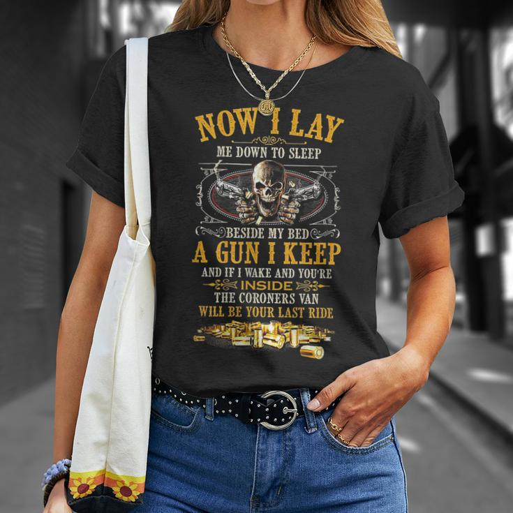 Now I Lay Me Down To Sleep Beside My Bed A Gun I Keep Unisex T-Shirt Gifts for Her