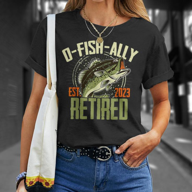 O-Fish-Ally Retired Since 2023 Retirement Fishing For Men Retirement Funny Gifts Unisex T-Shirt Gifts for Her