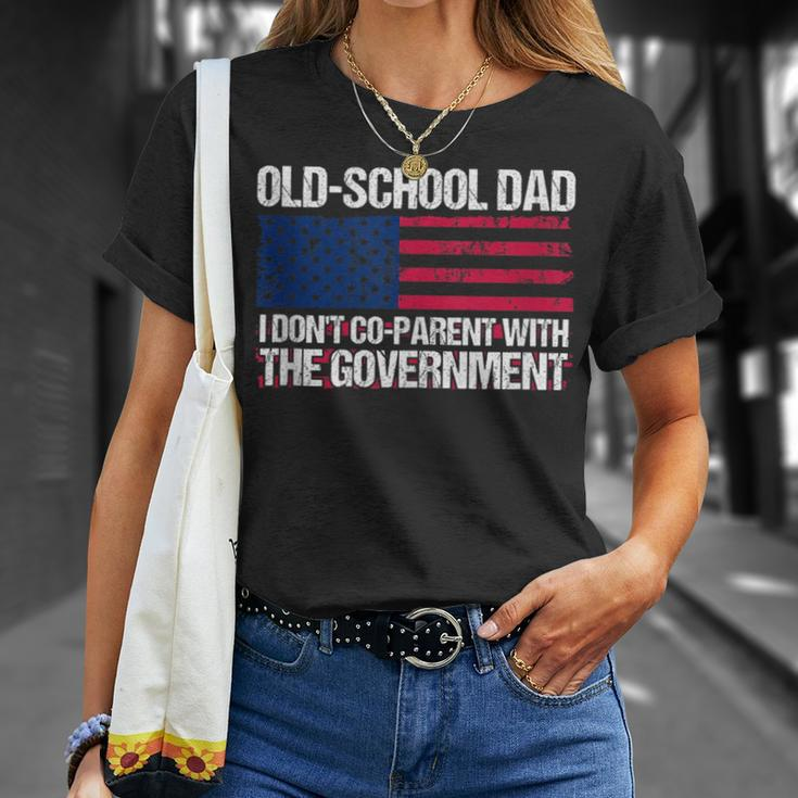 Old-School Dad I Don’T Co-Parent With The Government Vintage Funny Gifts For Dad Unisex T-Shirt Gifts for Her