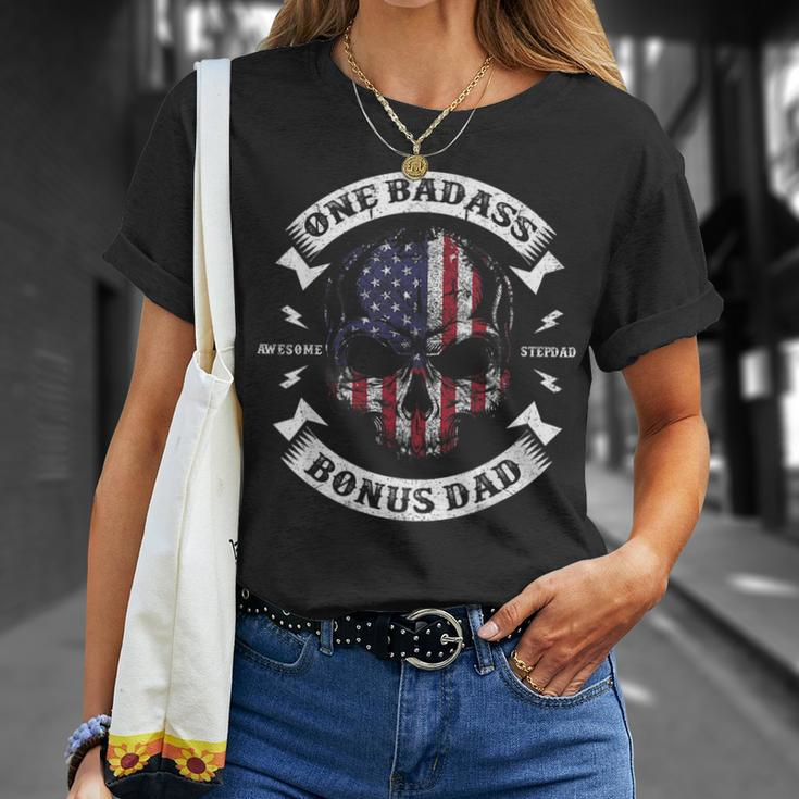 One Badass Bonus Dad Birthday Party Funny Skull Fathers Day Unisex T-Shirt Gifts for Her