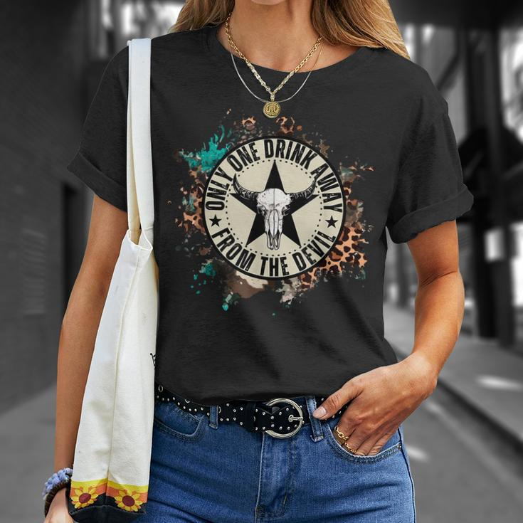 Only One Drink Away From The Devil Western T-Shirt Gifts for Her