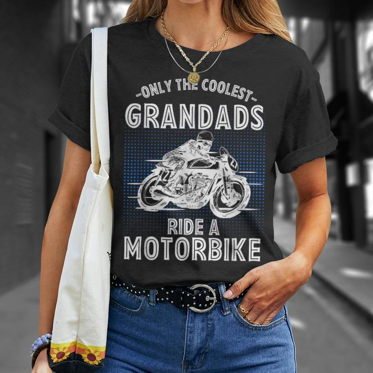 Only The Coolest Grandads Ride A Motorbike Grandad Unisex T-Shirt Gifts for Her