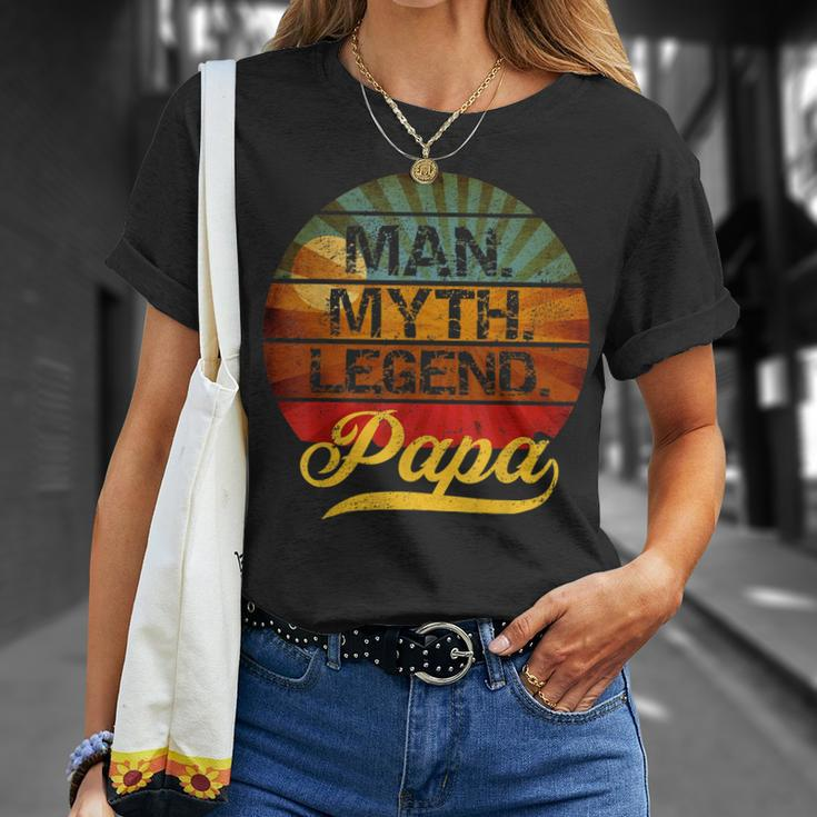 Papa Man Myth Legend Gift For Father Dad Daddy Gift For Mens Unisex T-Shirt Gifts for Her
