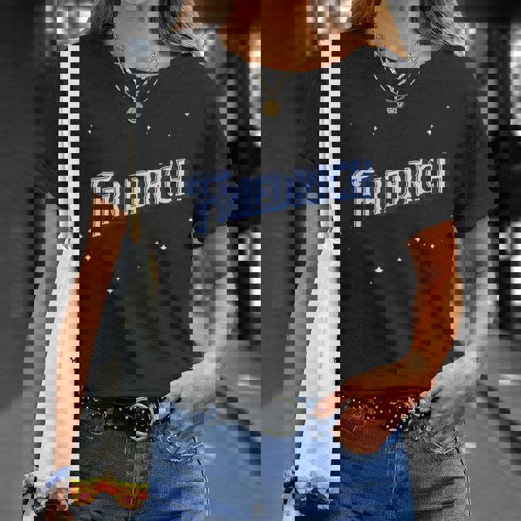 Personalised Friedrich Name Unisex T-Shirt Gifts for Her