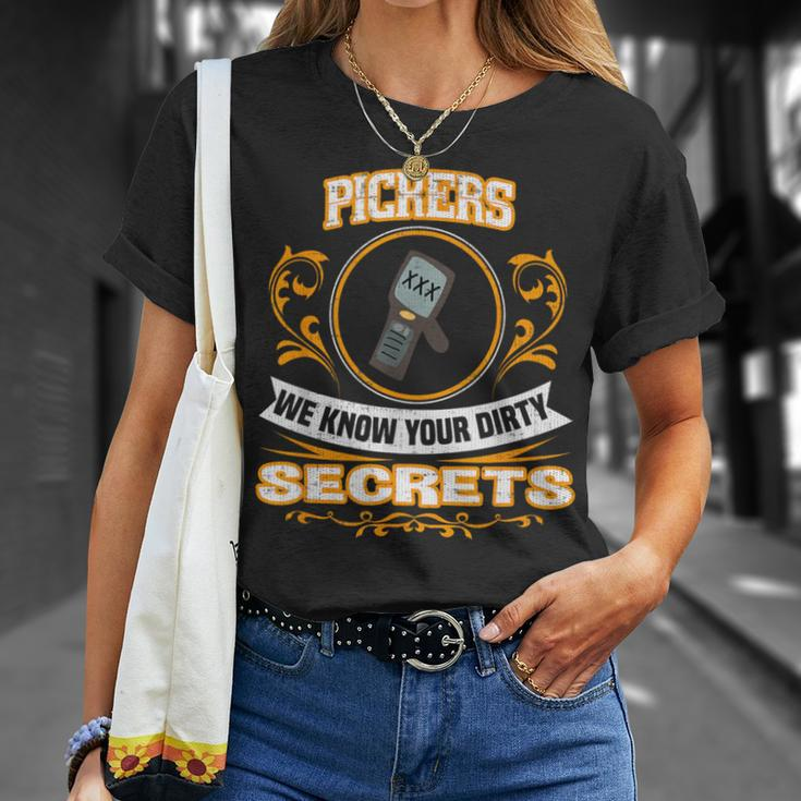 Pickers We Know Your Dirty Secrets T-Shirt Gifts for Her