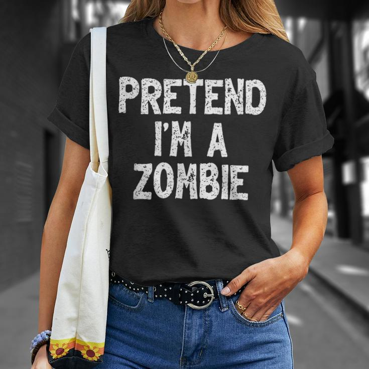 Pretend I'm A Zombie Lazy Easy Halloween Costume T-Shirt Gifts for Her