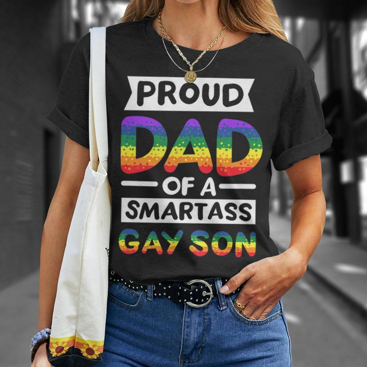 Proud Dad Of A Smartass Gay Son Funny Lgbt Pride Month Men Unisex T-Shirt Gifts for Her