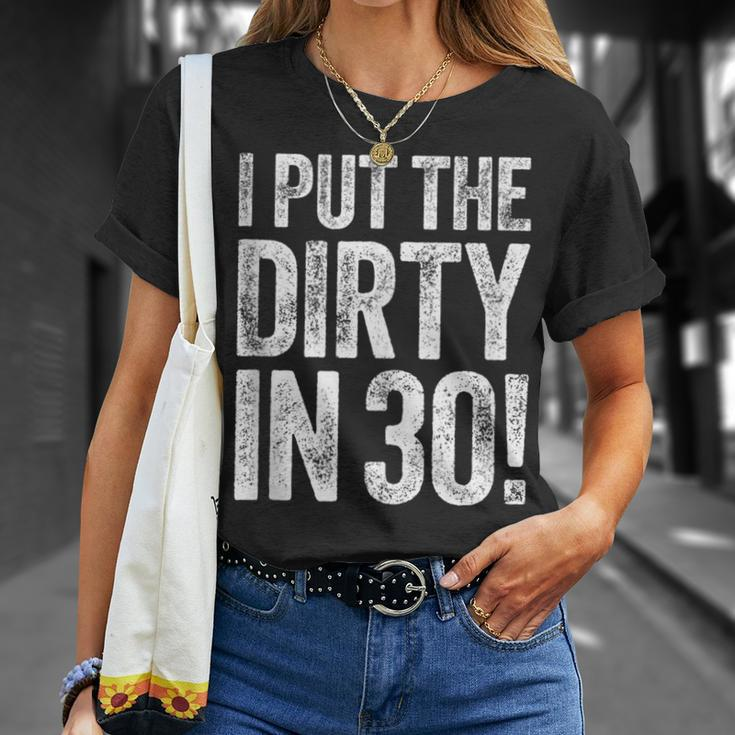 I Put The Dirty In Thirty 30Th Birthday T-Shirt Gifts for Her