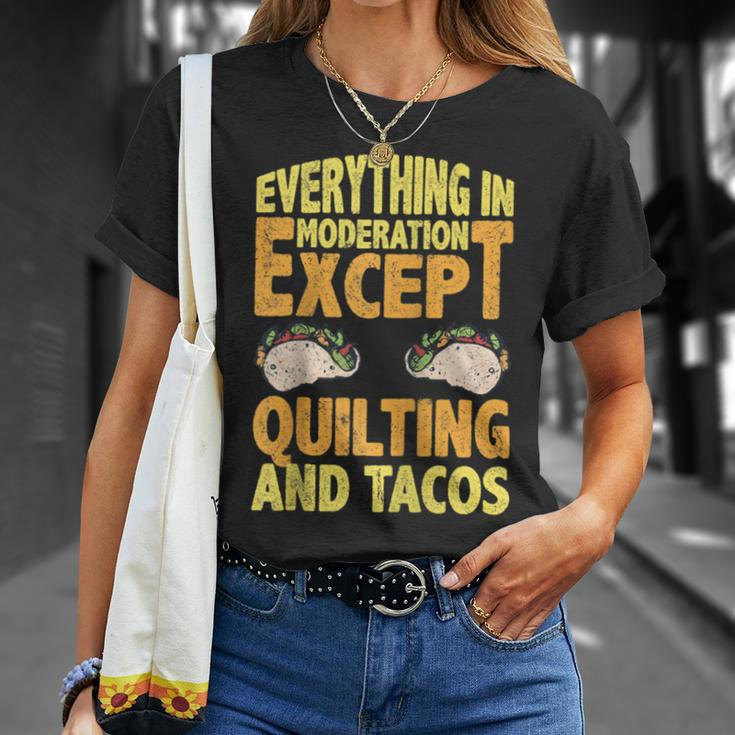 Quilting And Tacos Are Not In Moderation Quote Quilt T-Shirt Gifts for Her