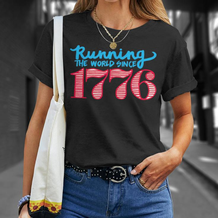 Running The World Since 1776 Usa Patriotic Patriotic Funny Gifts Unisex T-Shirt Gifts for Her