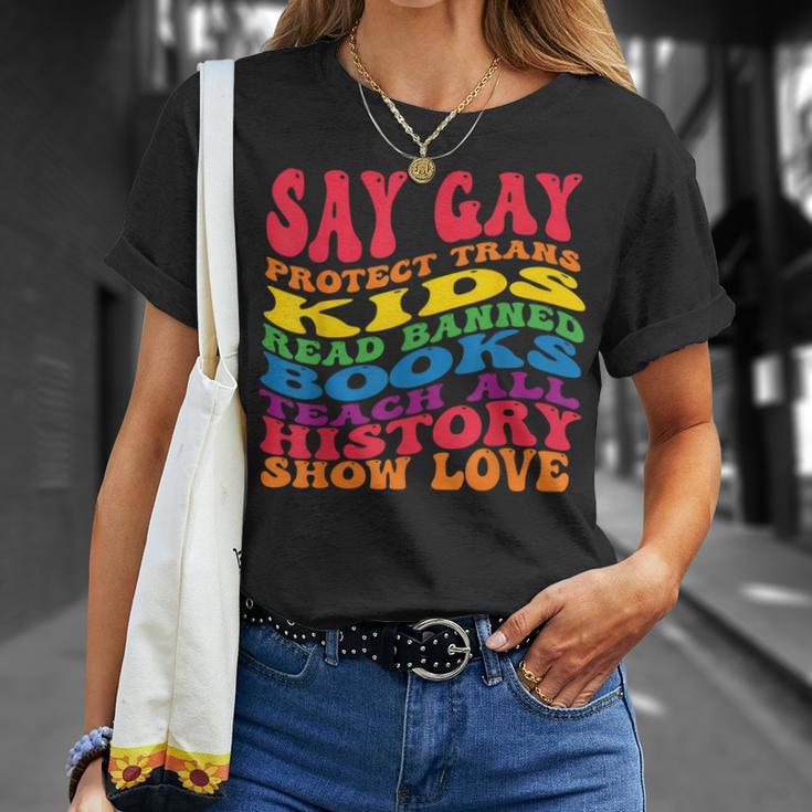 Say Gay Protect Trans Kids Read Banned Books Groovy Unisex T-Shirt Gifts for Her