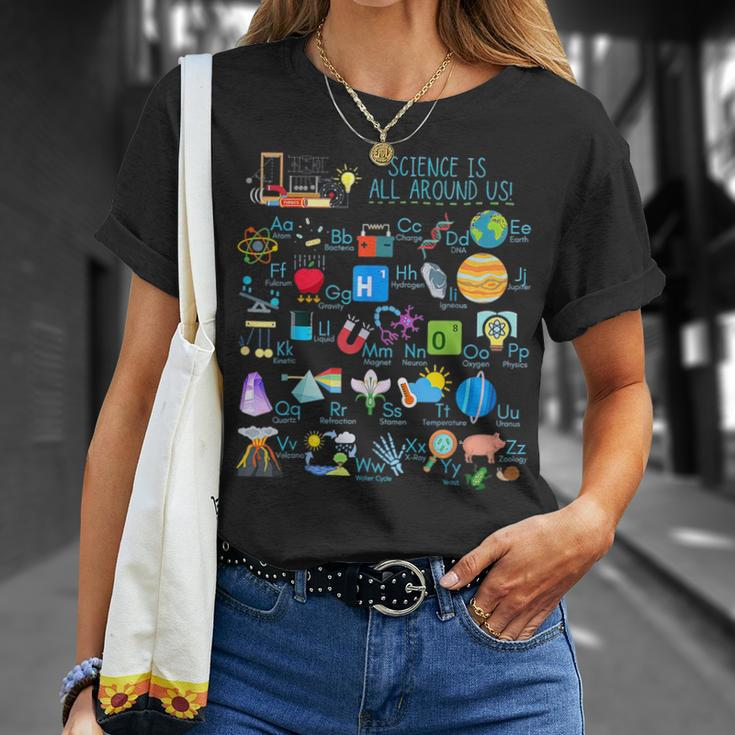 Science Is All Around Us Alphabet Abcs Physical Science T-Shirt Gifts for Her