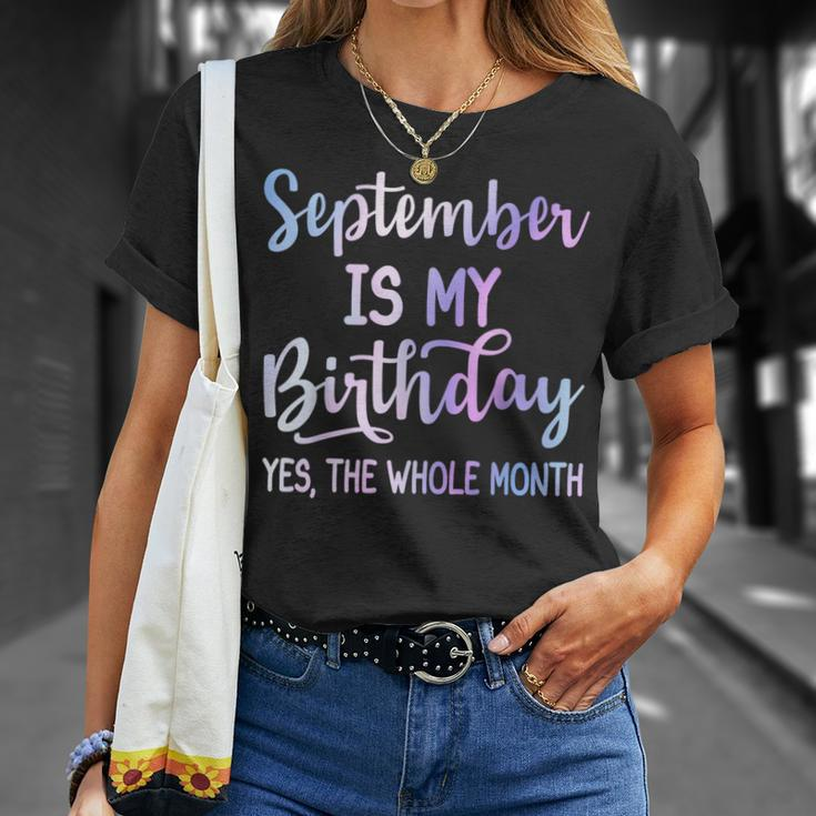 September Is My Birthday The Whole Month September T-Shirt Gifts for Her