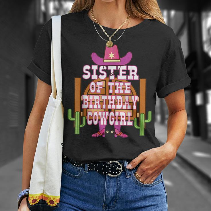 Sister Of The Birthday Cowgirl Kids Rodeo Party Bday Unisex T-Shirt Gifts for Her