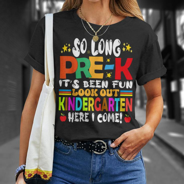So Long Prek Kindergarten Here I Come Graduation Last Day Unisex T-Shirt Gifts for Her