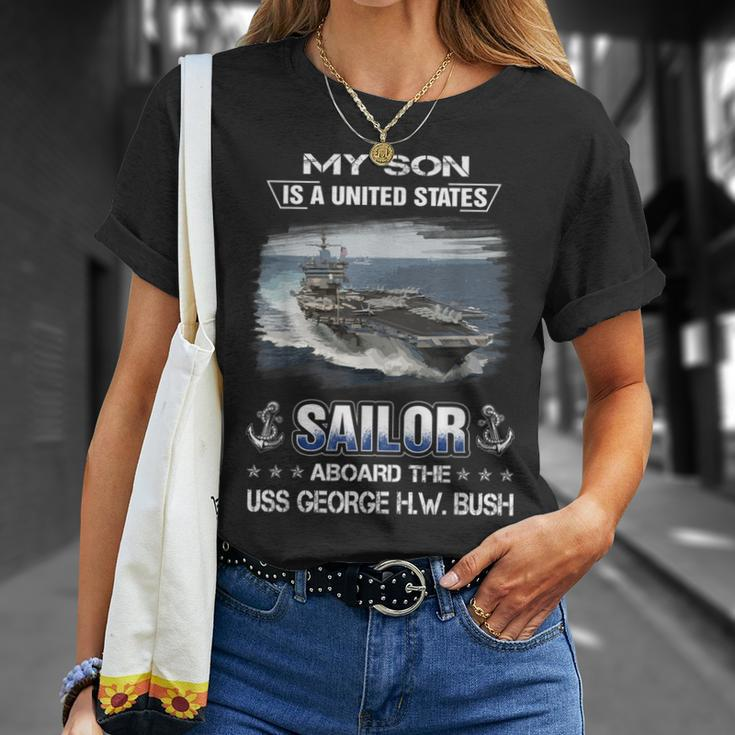 My Son Is A Sailor Aboard The Uss George HW Bush Cvn 77 T-Shirt Gifts for Her