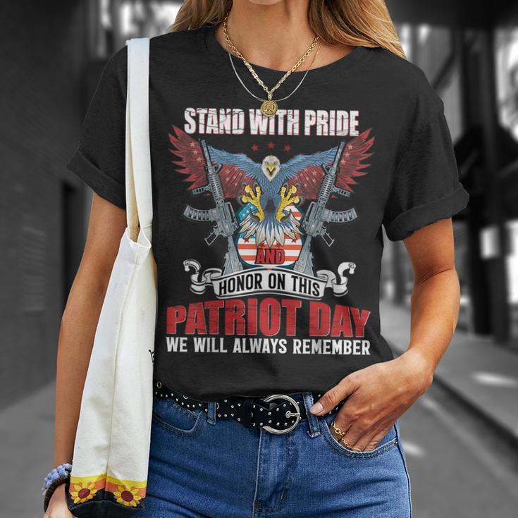 Stand With Pride And Honor - Patriot Day 911 Unisex T-Shirt Gifts for Her