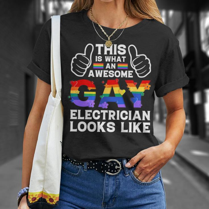 This Is What A Gay Electrician Looks Like Lgbtq Pride Month Unisex T-Shirt Gifts for Her