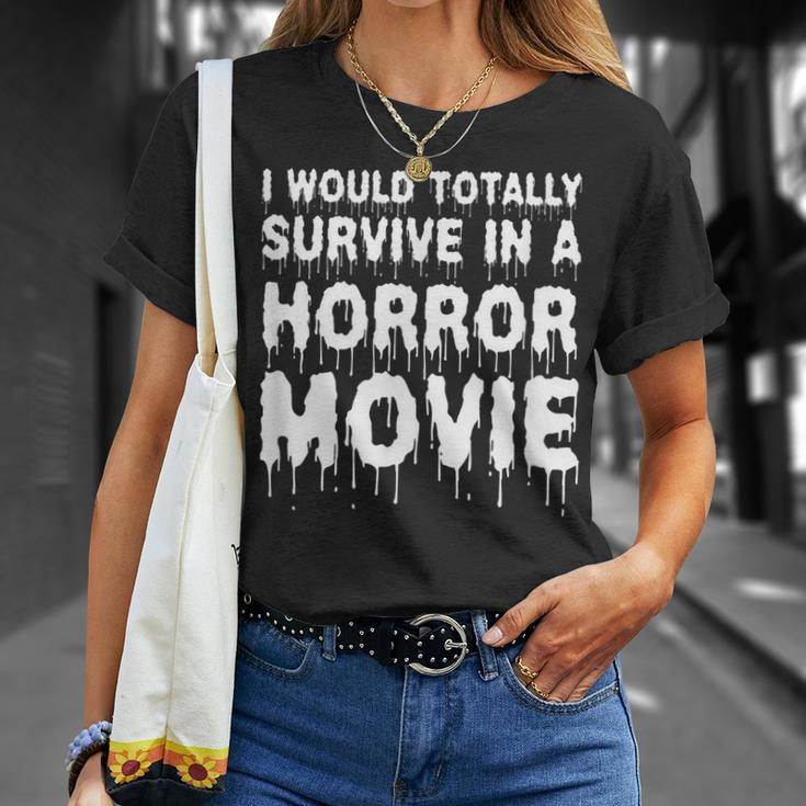 I Would Totally Survive In A Horror Movie Cinema Halloween Halloween T-Shirt Gifts for Her