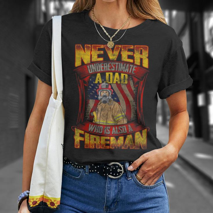Never Underestimate A Dad Who Is Also A Fireman T-Shirt Gifts for Her