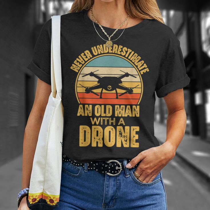 Never Underestimate An Old Man With A Drone Quadcopter T-Shirt Gifts for Her