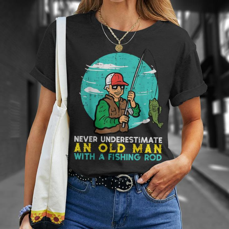 Never Underestimate Old Man Fishing Rod Fun Dad Grandpa Men T-Shirt Gifts for Her