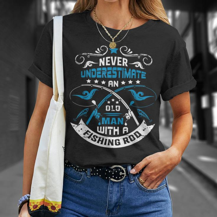 Never Underestimate An Old Man With A Fishing Rod Grandpa T-Shirt Gifts for Her
