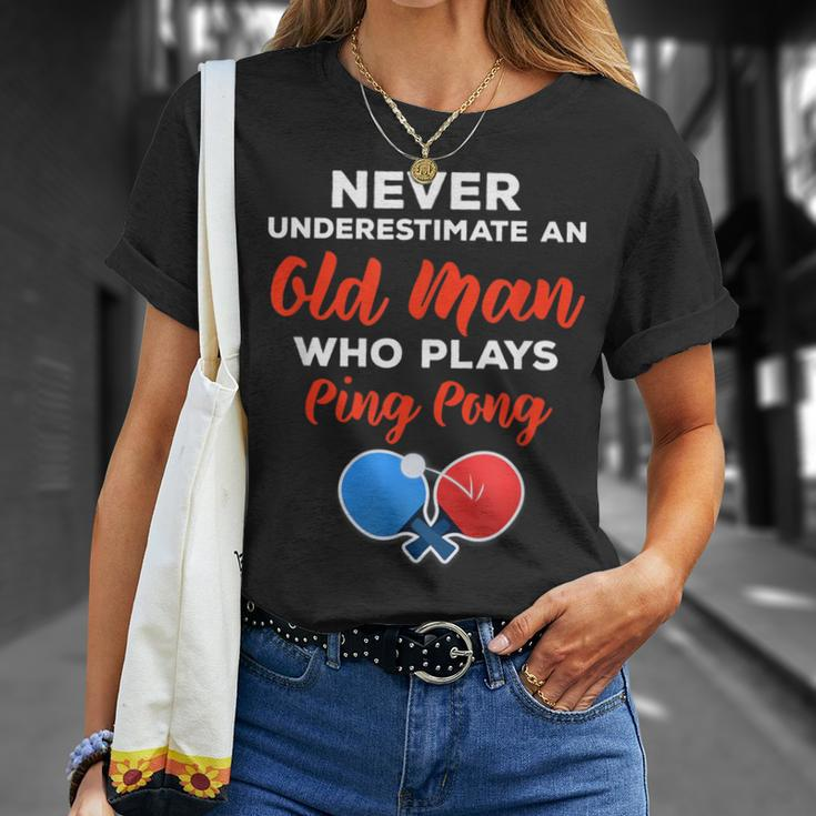 Never Underestimate An Old Man Who Plays Ping Pong Quote T-Shirt Gifts for Her