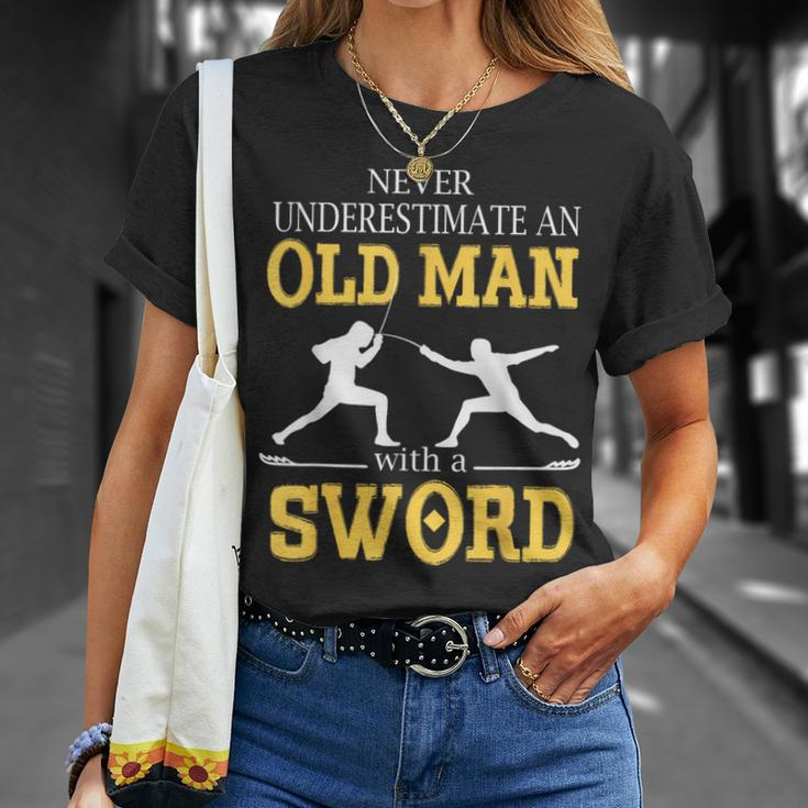 Never Underestimate An Old Man With A Sword T-Shirt Gifts for Her