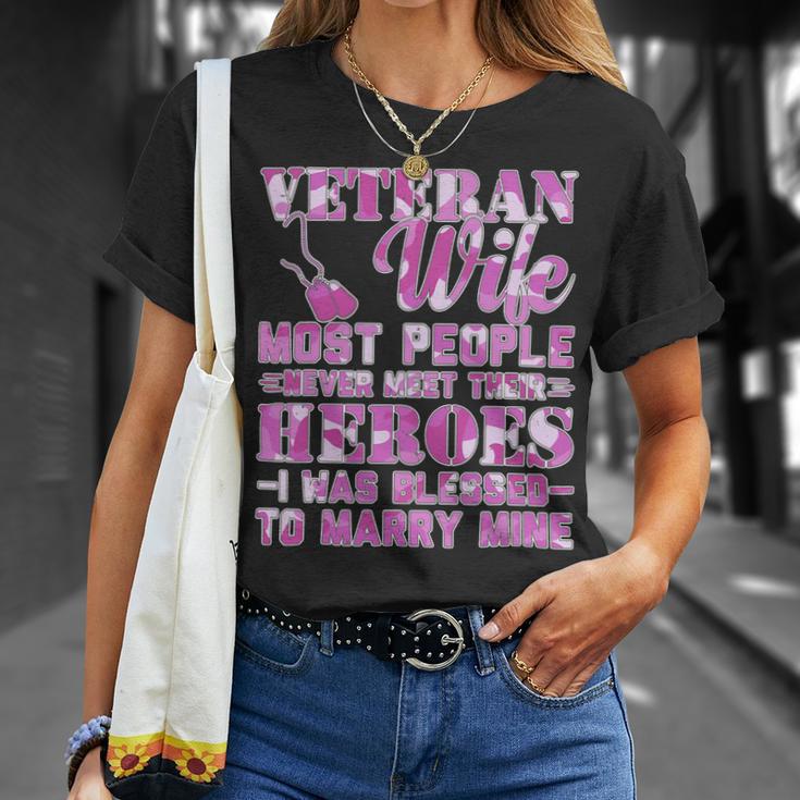 Veteran Vets US Veteran Most People Never Met Their Heroes Veteran Wife Veterans Unisex T-Shirt Gifts for Her