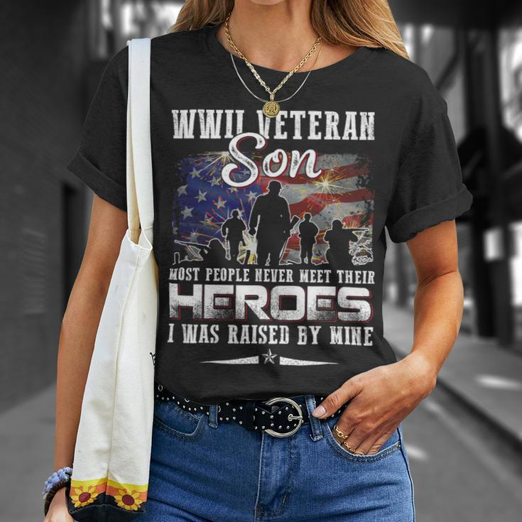 Veteran Vets Wwii Veteran Son Most People Never Meet Their Heroes 1 Veterans Unisex T-Shirt Gifts for Her