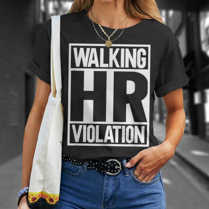 Walking Hr Violation Walking Funny Gifts Unisex T-Shirt | Mazezy