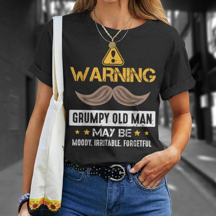 Warning Grumpy Old Man Bad Mood Forgetful Irritable Unisex T-Shirt Gifts for Her