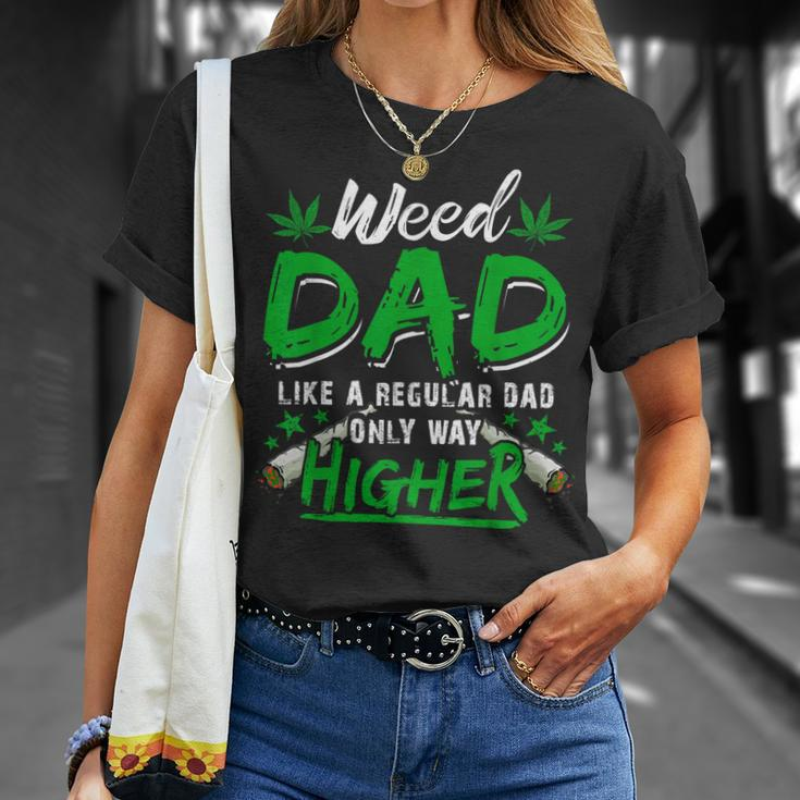Weed Dad Marijuana Funny 420 Cannabis Thc For Fathers Day Gift For Women Unisex T-Shirt Gifts for Her