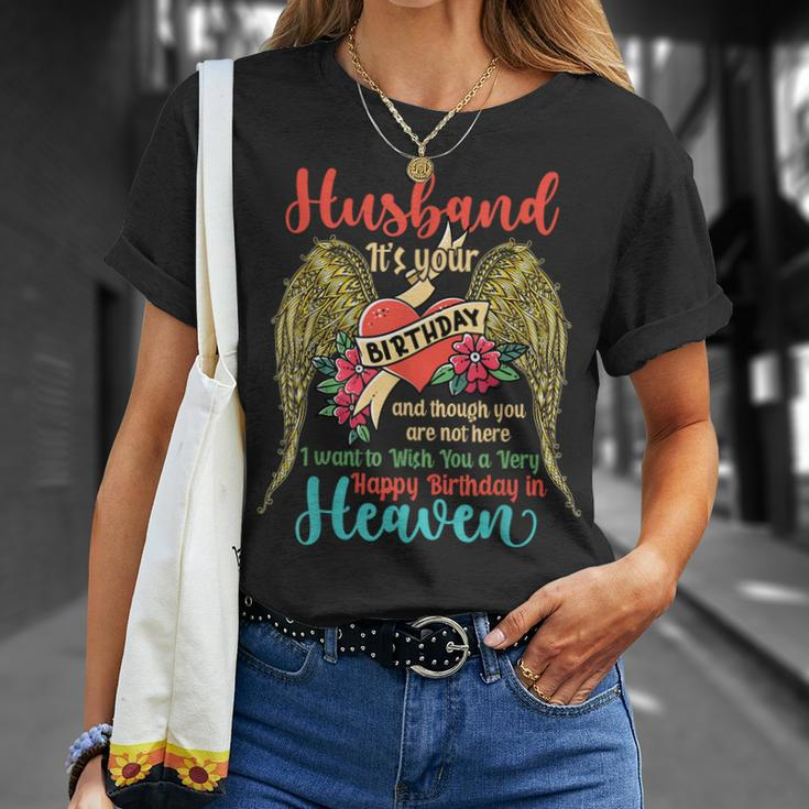 Wish A Very Happy Birthday Husband In Heaven Memorial Family Unisex T-Shirt Gifts for Her