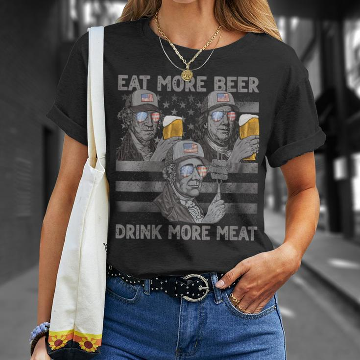 Womens Eat More Beer Drink More Meat 4Th Of July Presidents For Men Unisex T-Shirt Gifts for Her
