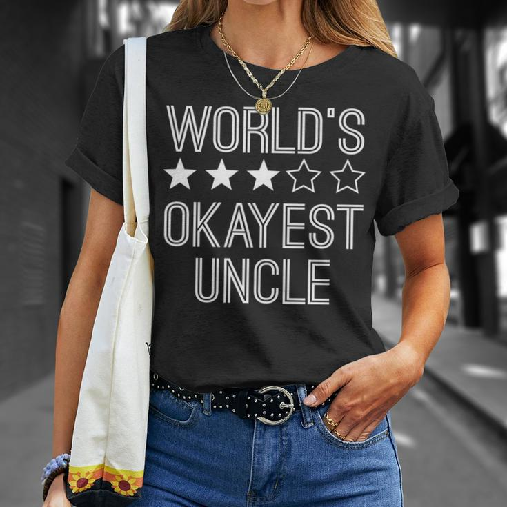 Worlds Okayest Uncle | Funny Uncle Unisex T-Shirt Gifts for Her