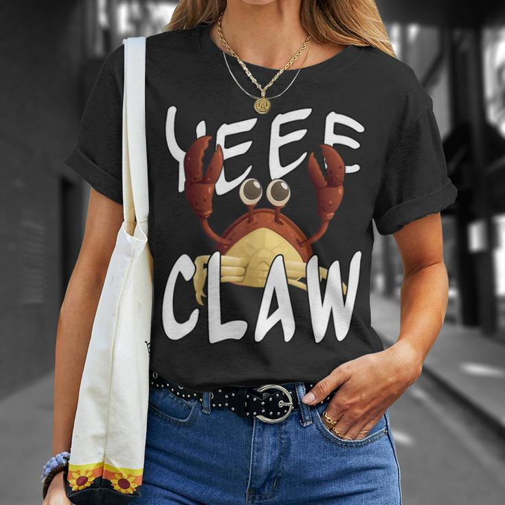 Do Ye Like Crab Claws Yee Claw Yeee Claw Crabby T-Shirt Gifts for Her