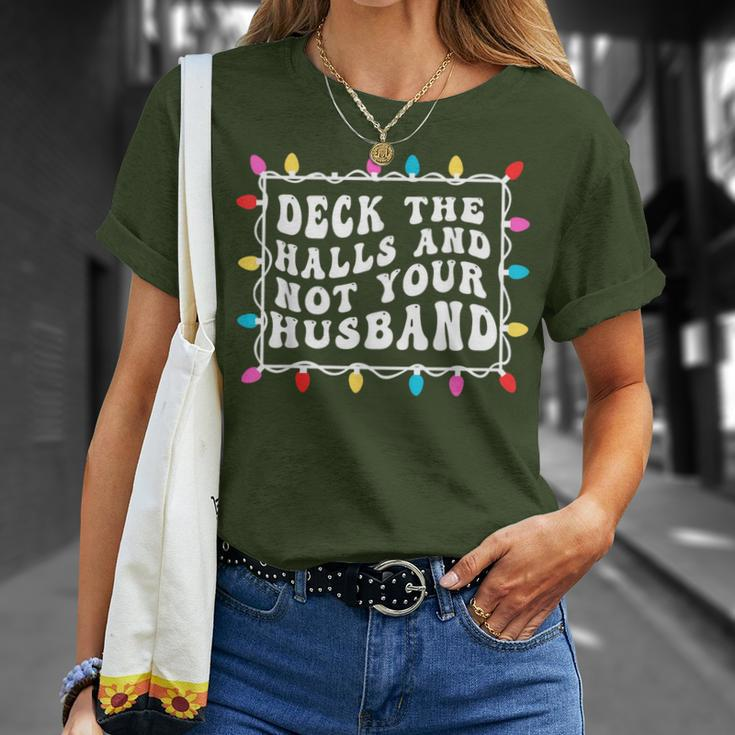 Deck The Halls And Not Your Husband Christmas Light T-Shirt Gifts for Her