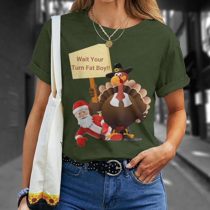 Thanksgiving Wait Your Turn Fat Boy Santa Turkey T-Shirt Gifts for Her