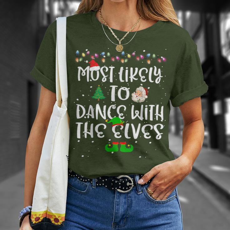 Most Likely To Dance With The Elves Christmas Family T-Shirt Gifts for Her