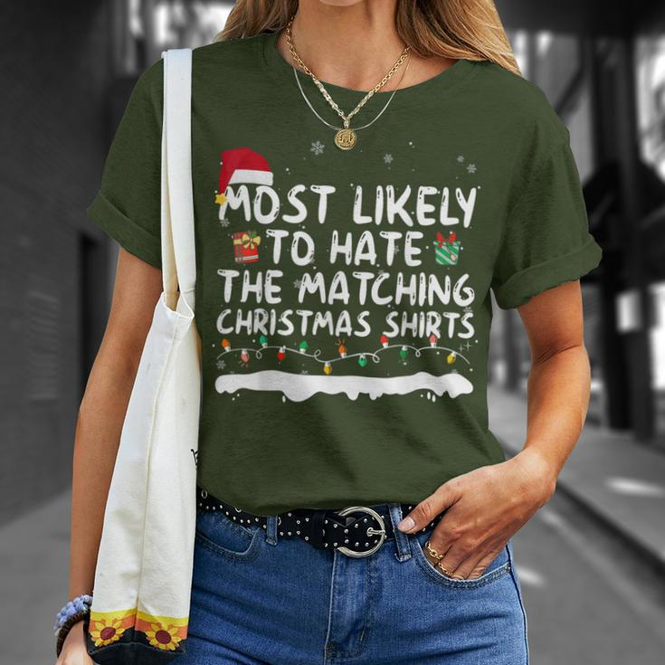 Most Likely To Hate The Matching Christmas Family T-Shirt Gifts for Her