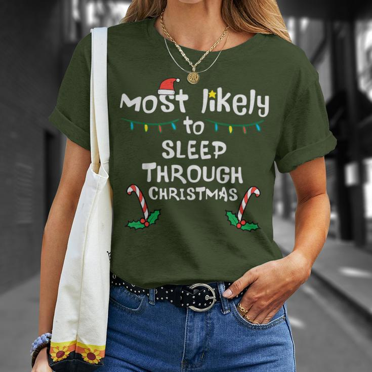 Most Likely Sleep Through Christmas Xmas Family Matching T-Shirt Gifts for Her