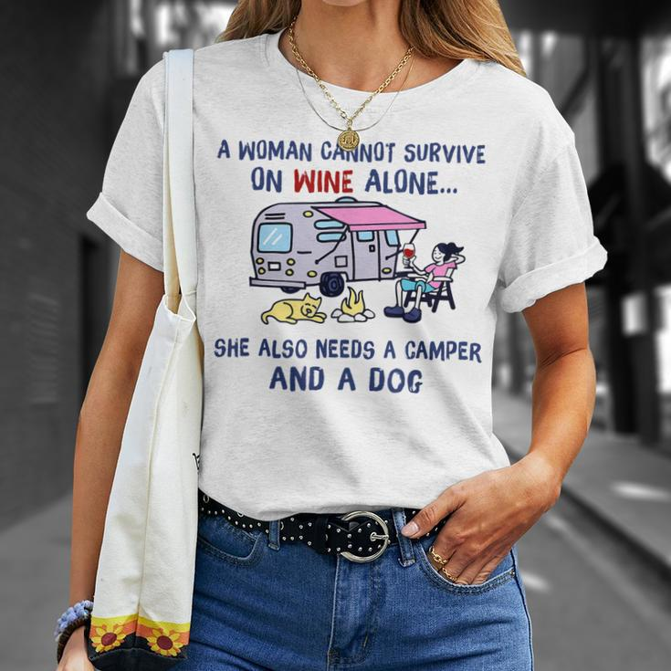 A Woman Cant Survive On Wine Alone Needs A Camper And A Dog Unisex T-Shirt Gifts for Her