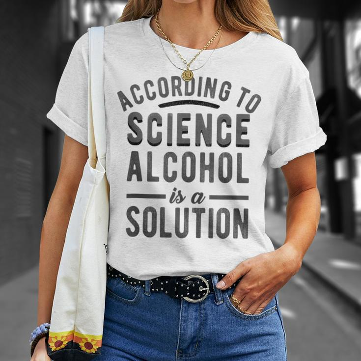 According To Science Alcohol Solution Funny Drinking Meme Unisex T-Shirt Gifts for Her