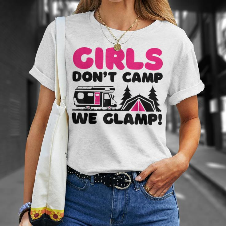 Girls Dont Camp We Glamp Camper Girl Glamper Camping Unisex T-Shirt Gifts for Her