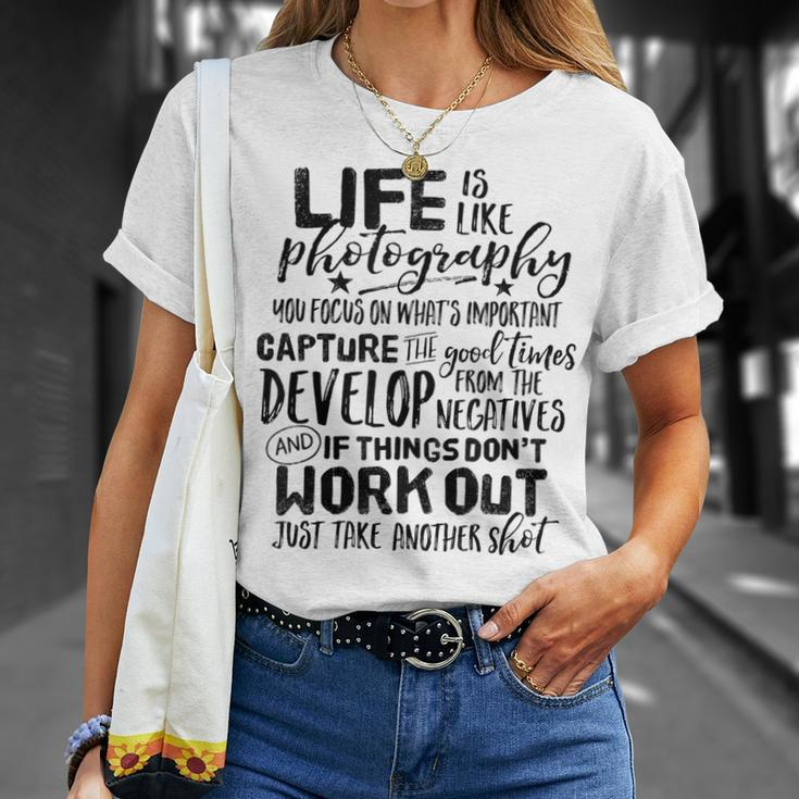 Life Is Like Photography Inspirational Photographer Quote T-Shirt Gifts for Her
