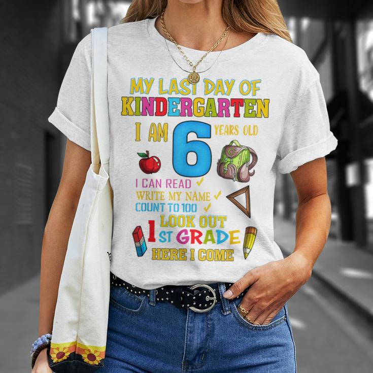 My Last Day Of Kindergarten 1St Grade Here I Come So Long Unisex T-Shirt Gifts for Her